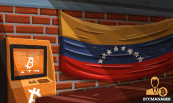 Venezuela: First Bitcoin ATM Incoming amid Failing Economy and Sullen Petro