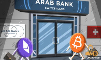  bank arab switzerland blockchain bitcoin offer technology 