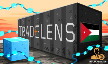 Jordan: Customs Department to Pilot IBM, Maersks Blockchain Platform