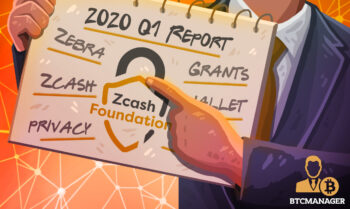 Zcash Foundation (ZEC) Share Update on Zebra, Cross-Chain Integration, and More in Q1 2020 Report