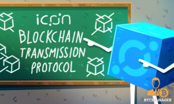 ICON Networks Blockchain Transmission Protocol (BTP) Explained