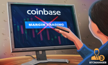 Coinbase Pro Disables Margin Trading Citing Regulatory Concerns; DeFis Time to Shine?