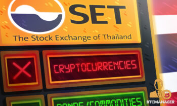 Thailands Stock Exchange Excludes Cryptos from Upcoming Digital Asset Exchange Platform