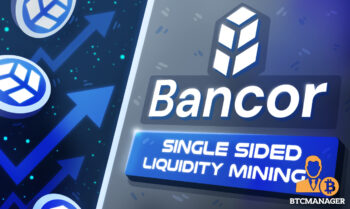 Bancors (BNT) TVL Rises Over 10x in 6 Months after Release of v2.1, Single-Sided AMM Staking