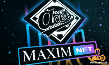 Maxim Magazines Official NFT Marketplace, MaximNFT, Partners with ACES, a Forbes List Of The Worlds Most Powerful Sports Agents, to Create Athlete NFTs