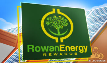 Rowan Energys Blockchain Based,Solar Rewards PlatformisSet for NationalLaunch