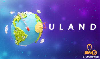 ULAND: Worlds First Blockchain-Based Complete Virtual Earth Launching Dec 15