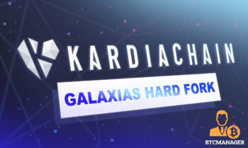  galaxias kardiachain fork hard comes aris anniversary 