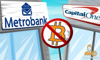Metropolitan and Capital One Bank Making Life Hard For Bitcoin Investors