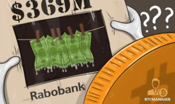 Rabobank Shuns Bitcoin Businesses, Then Fined $369 for Money Laundering