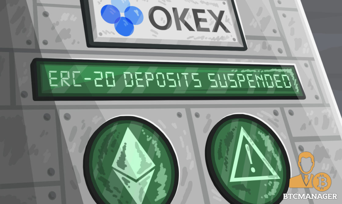 OKEx Cryptocurrency Exchange Suspends ERC-20 Deposits on Its Platform