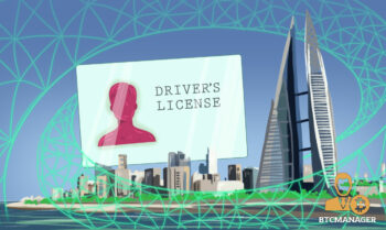 Bahrain Turns to the Blockchain for Creating “World-Class” Driver License Issuance System