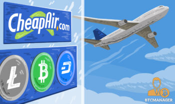 CheapAir Adds Support For Bitcoin Cash, Dash, and Litecoin for Flights and Hotel Bookings
