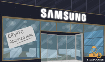 In 1 Year, Samsung Has Gone from Bitcoin Miner Manufacturer to Accepting Crypto