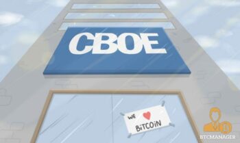 CBOE Files Application with SEC for Bitcoin ETF License