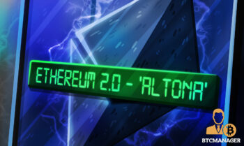 The latest Ethereum 2.0 Testnet 'Altona' now is live