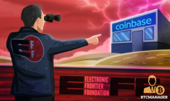 Electronic Frontier Foundation Asks Coinbase to Submit Transparency Reports