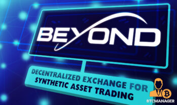 Beyond Finance Introduces Decentralized Exchange for Synthetic Asset Trading