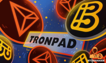 BSCPad And TRON Enter A Strategic Partnership To Launch TRONPAD