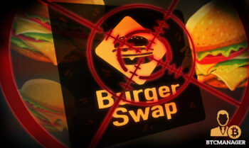 BurgerSwap just experienced Flash Loan attack