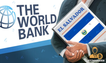 World Bank rejects El Salvador request for help on bitcoin implementation