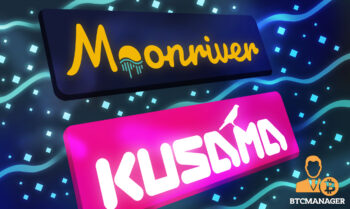 Moonriver Completes First Phase of the Parachain Launch Process on Kusama