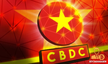 Vietnamese Government Planning to Conduct CBDC PilotVietnamese Government Planning to Conduct CBDC Pilot