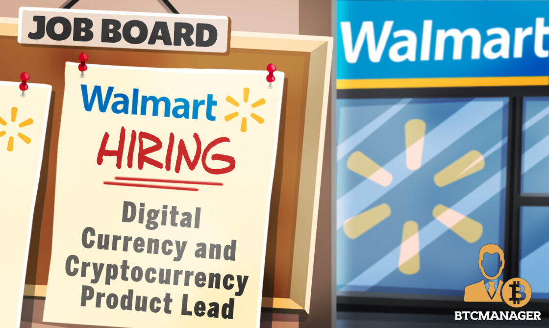 Walmart hiring Crypto product lead