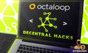 Octaloop’s DecentralHacks 2021 About to Take Off