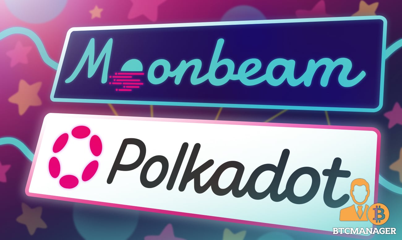 Moonbeam Network finalmente se pone en marcha en Polkadot (DOT) |  GERENTE DE BTCM
