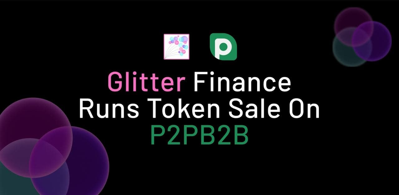 Glitter Finance ejecuta la venta de tokens en P2PB2B |  BTCMANAGER